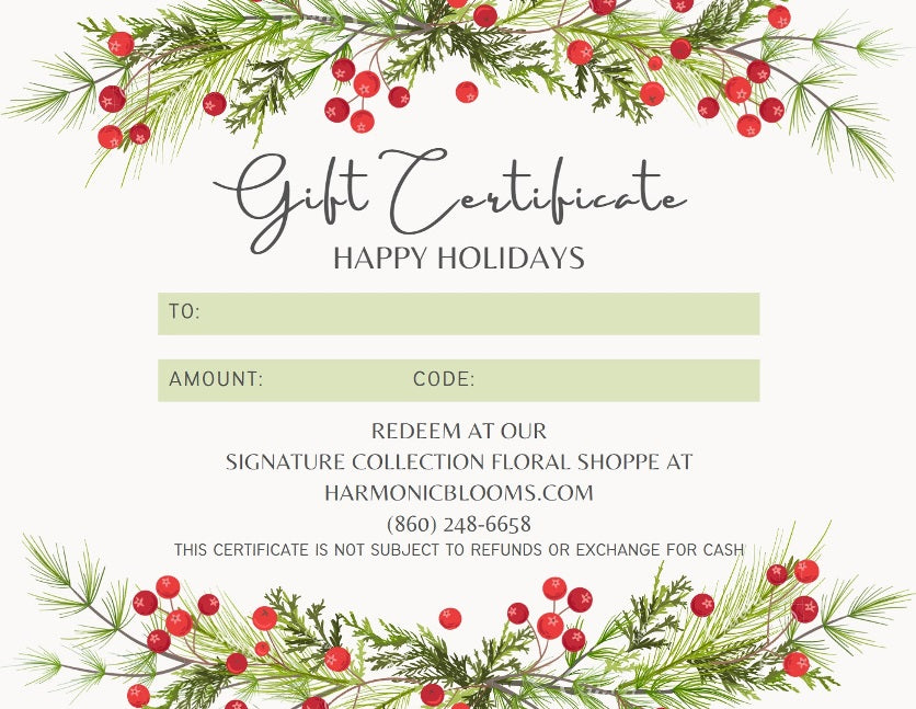 A festive holiday gift certificate template with watercolor pine branches and red berries at the top and bottom, on a light cream background. The certificate includes fields for 'TO:', 'AMOUNT:', and 'CODE:' and reads 'HAPPY HOLIDAYS' with store details for Harmonic Blooms in Glastonbury, CT.